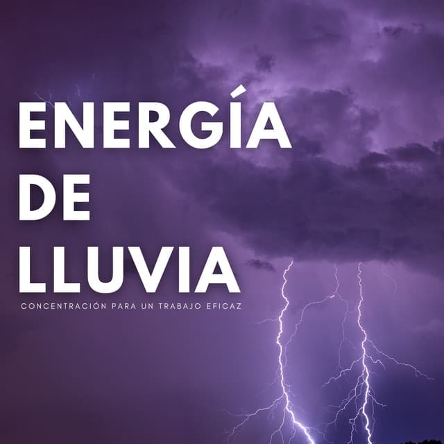 Energía de Lluvia: Concentración Para Un Trabajo Eficaz - Lluvia en el Bosque