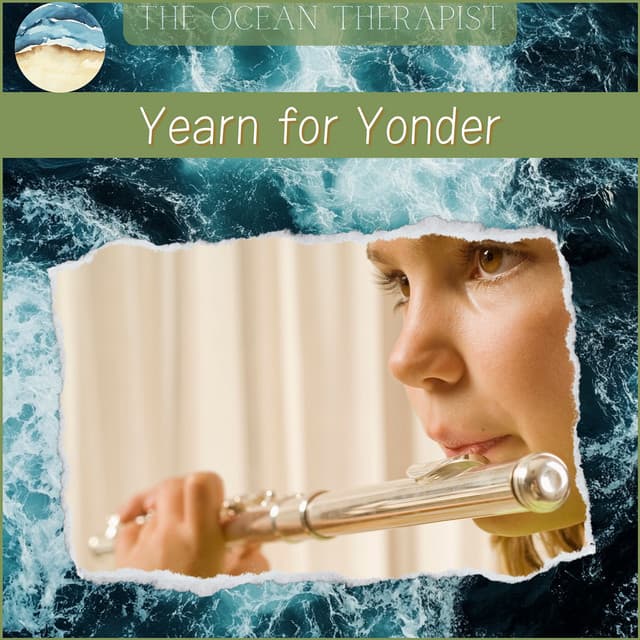 Yearn for Yonder, Yield to Yes - Relaxation, Meditation, Yoga Music