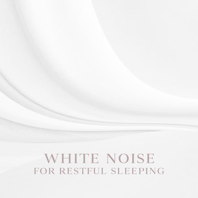 White Noise for Restful Sleeping: Peaceful Night with Relaxation Sounds, Natural Sleep Aid for Insomnia - Night White Noise Universe