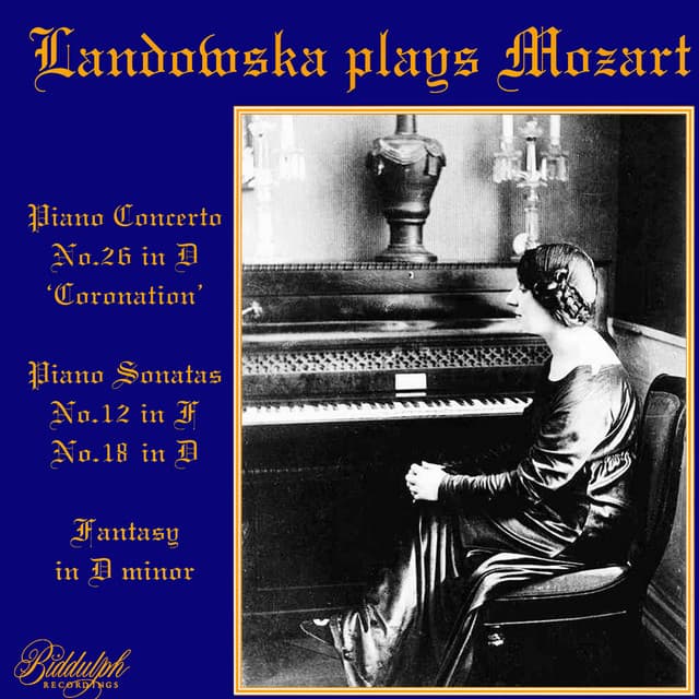Mozart: Piano Concerto No. 26, Piano Sonatas Nos. 12 & 18 & Fantasia No. 3 - Wolfgang Amadeus Mozart