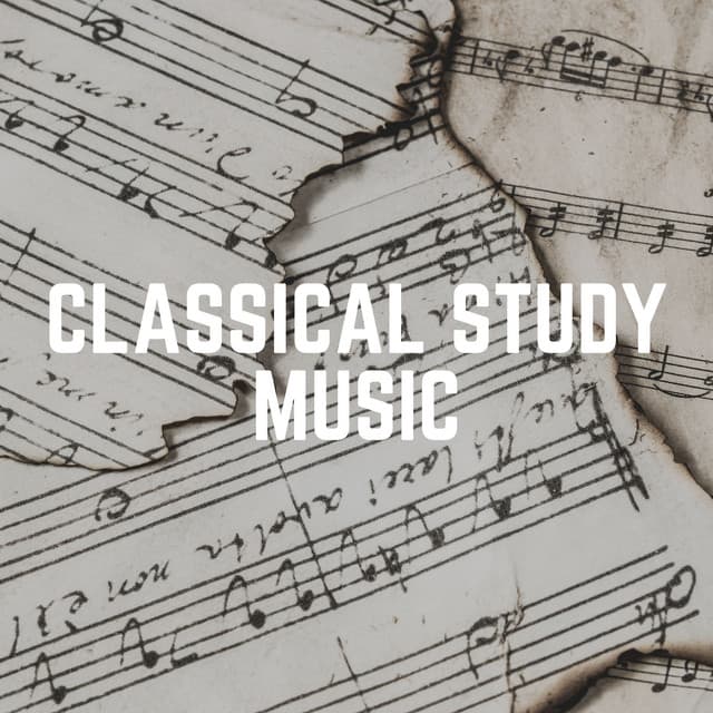 Classical Study Music - Classical Music For Relaxation