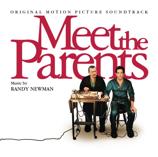 Meet The Parents - Randy Newman