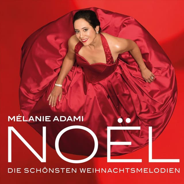 Noël: Die Schönsten Weihnachtsmelodien - Mélanie Adami