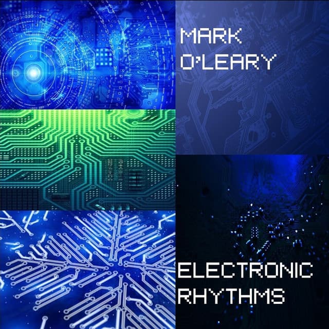 Electronic Rhythms - Mark O'Leary