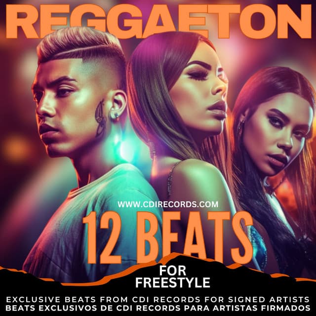 12 reggaeton beats for freestyle - CDI RECORDS S.A.