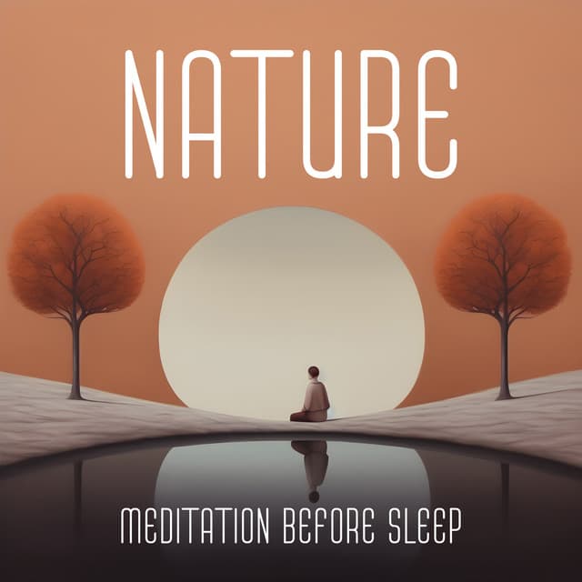 Nature: Meditation before Sleep - Beautiful Deep Sleep Music Universe