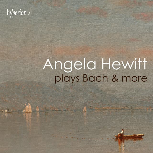 "Angela Hewitt plays Bach & more" - Angela Hewitt