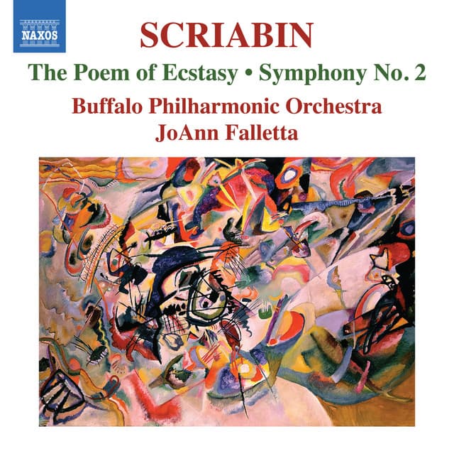 Scriabin: Symphony No. 4, Op. 54 "Poème de l'Extase" & Symphony No. 2 in C Minor, Op. 29 - Alexander Scriabin