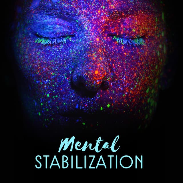 Mental Stabilization - Chakra Balancing Music Oasis