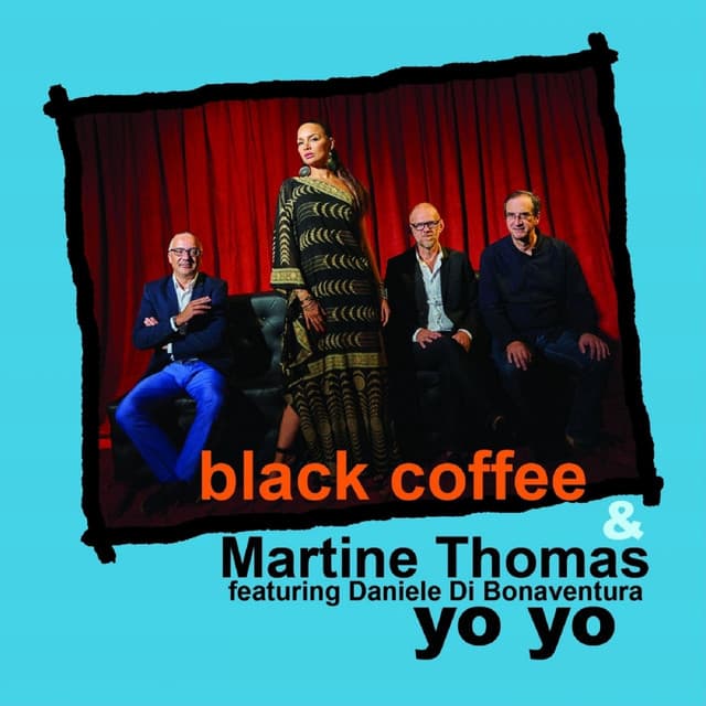 Yo yo - Black Coffee