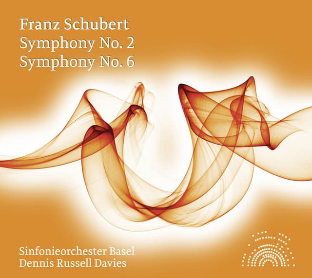 Schubert: Symphonies Nos. 2 & 6 - Franz Schubert