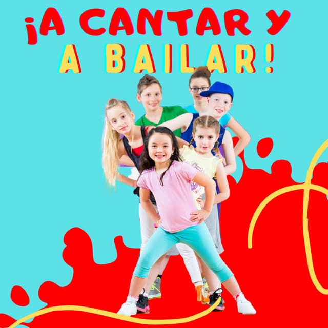 ¡A cantar y a bailar! - Canciones Infantiles Para Niños