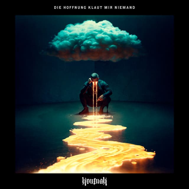 Die Hoffnung klaut mir Niemand - Kontra K