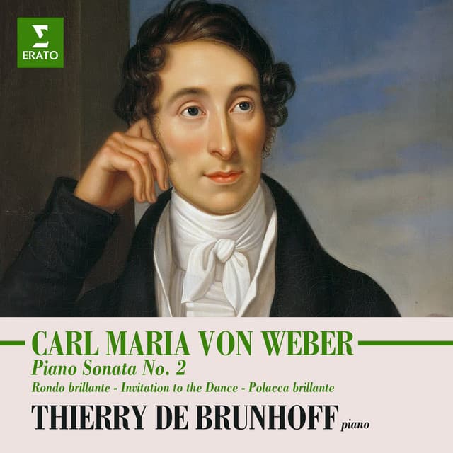 Weber: Piano Sonata No. 2, Rondo brillante, Invitation to the Dance & Polacca brillante - Carl Maria von Weber
