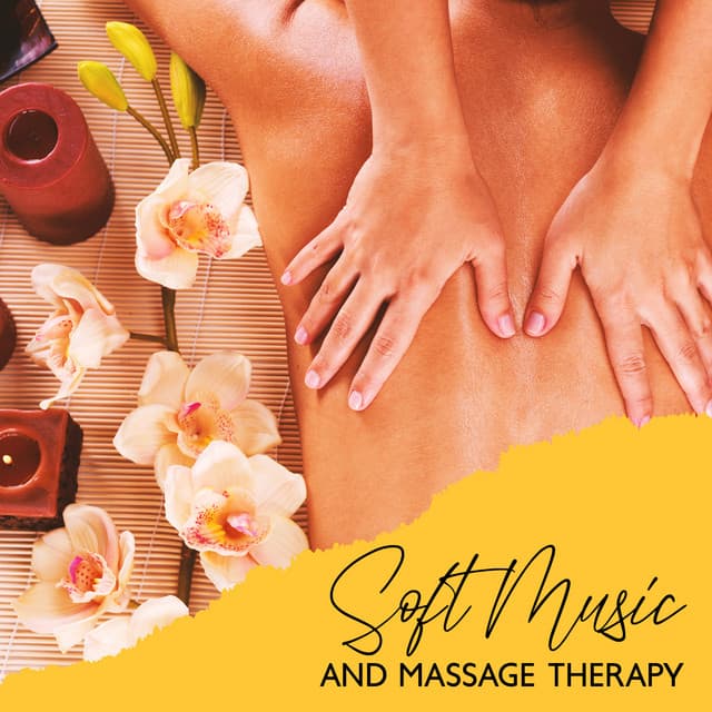 Soft Music and Massage Therapy - Massage Therapy Guru