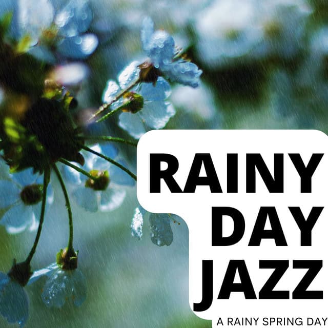 A Rainy Spring Day - Rainy Day Jazz