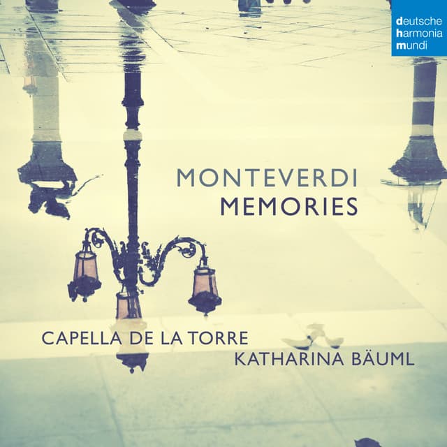 Monteverdi: Memories - Claudio Monteverdi