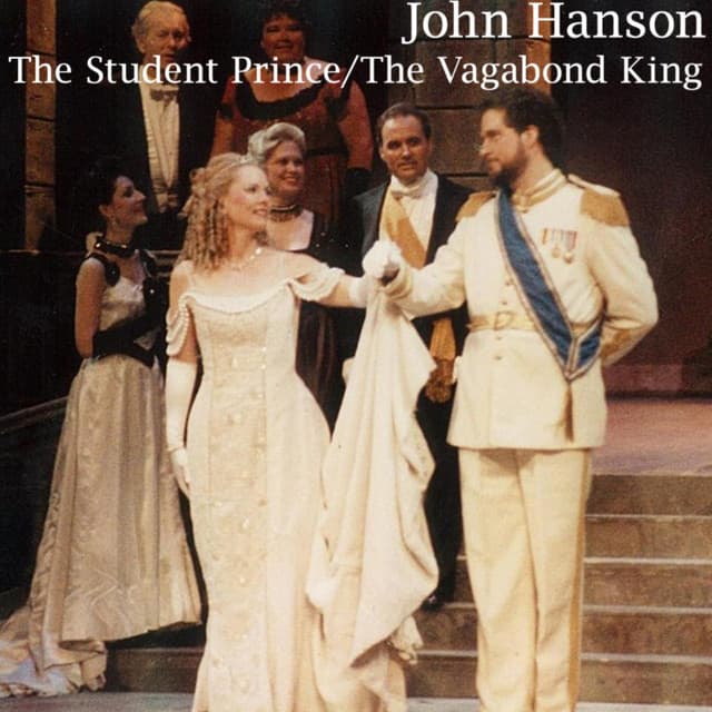Student Prince/Vagabond King - John Hanson