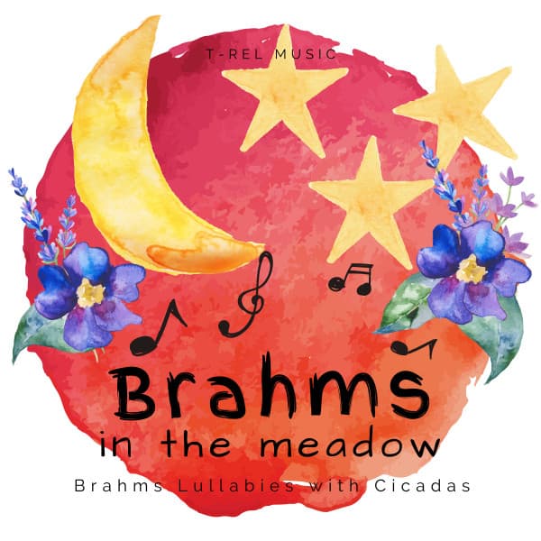 Brahms in the Meadow - Bedtime with Classic Lullabies