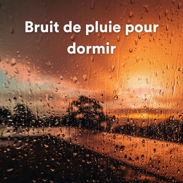 Bruit de pluie pour dormir - Sons De Pluie