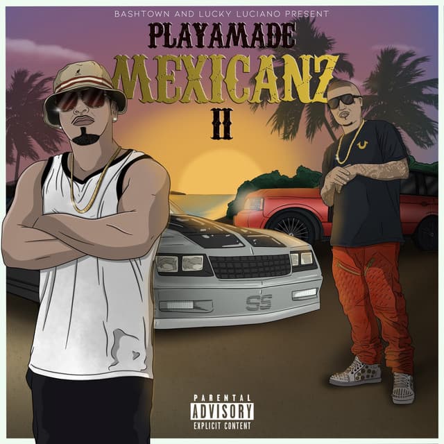 Playamade Mexicanz II - Baby Bash