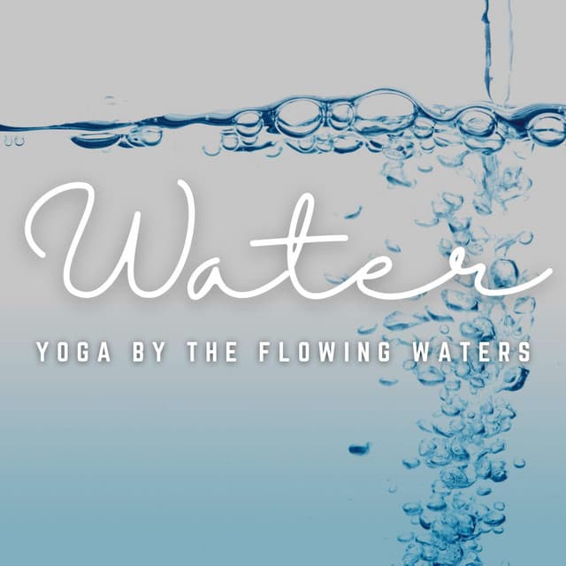 Liquid Zen: Guided Yoga Practice by the Water - Water sound bank