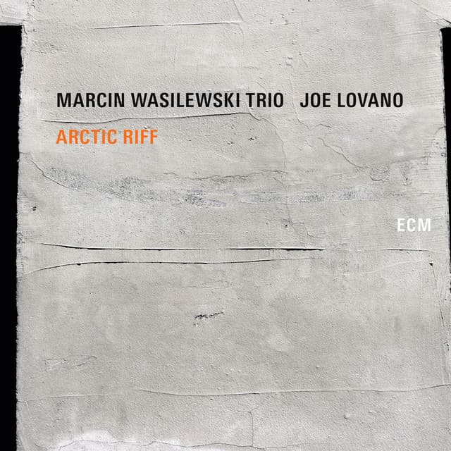 Arctic Riff - Marcin Wasilewski Trio
