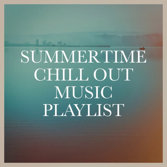 Summertime Chill Out Music Playlist - Cafe Chillout de Ibiza