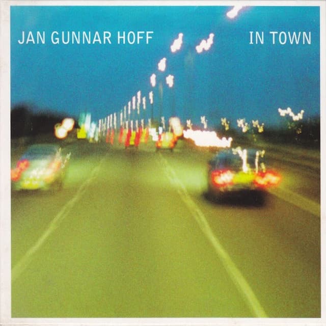 In Town - Jan Gunnar Hoff