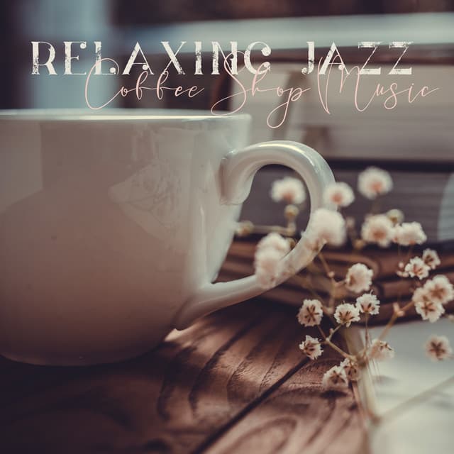Relaxing Jazz – Coffee Shop Music for Study and Work, Soft Mood, Productive Day - Easy Study Music Academy