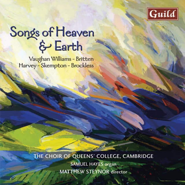 Songs of Heaven & Earth - Choral Music - Queens' College Choir, Cambridge