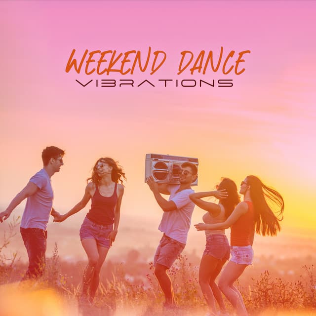 Weekend Dance Vibrations: Night Party Music, Sensual Nightlife, Cocktail Bar - Weekend Chillout Music Zone
