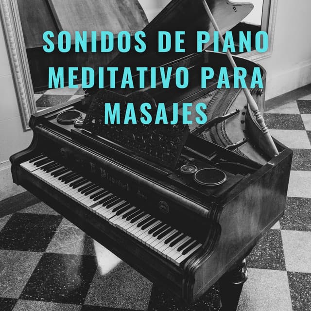 Melodías Curativas: Sonidos De Piano Meditativo Para Masajes - Relajante Universo de Música de Piano