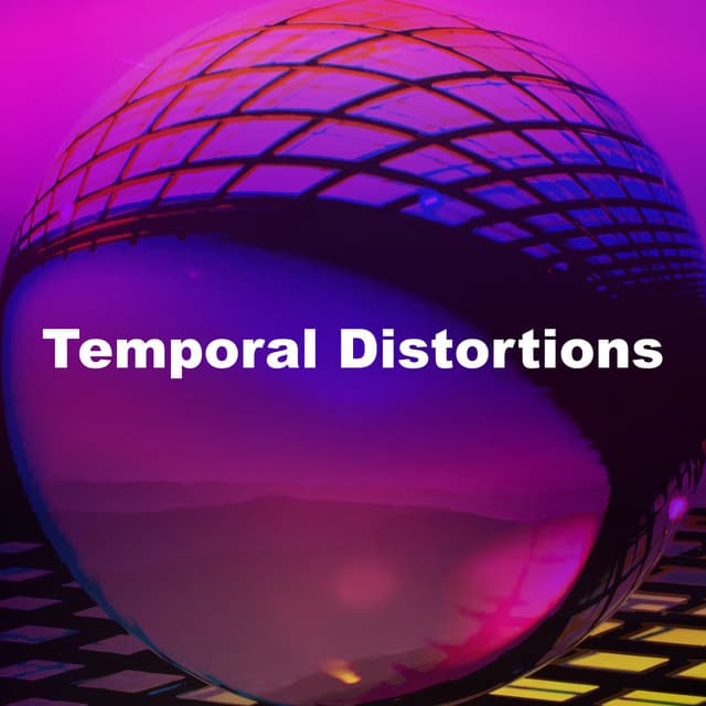Temporal Distortions - Thetahealing
