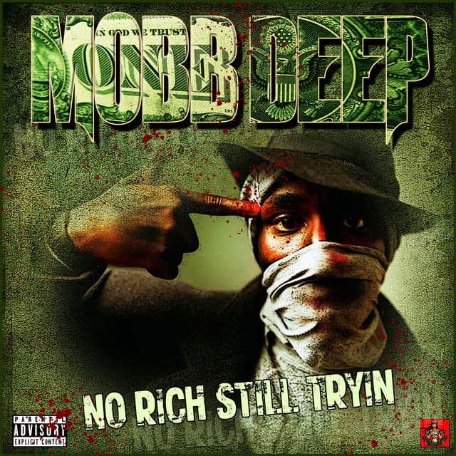 No, Rich, Still Tryin - Mobb Deep