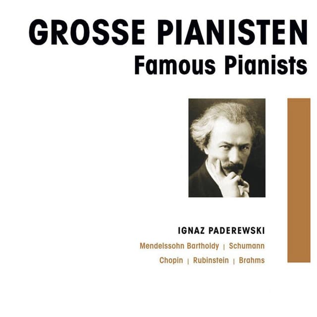 Grosse Pianisten - Ignaz Paderewski - Ignacy Jan Paderewski