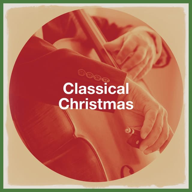 Classical Christmas - Classical Music
