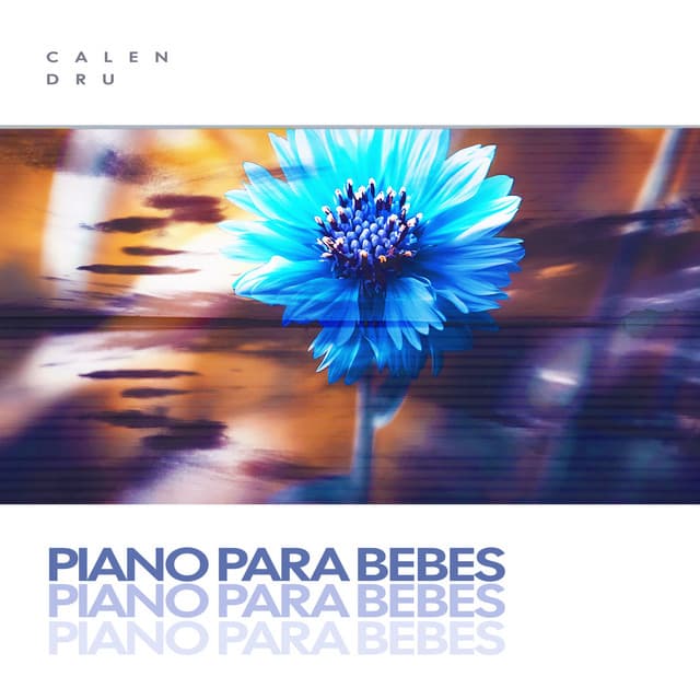Piano para Bebes - Calen Dru