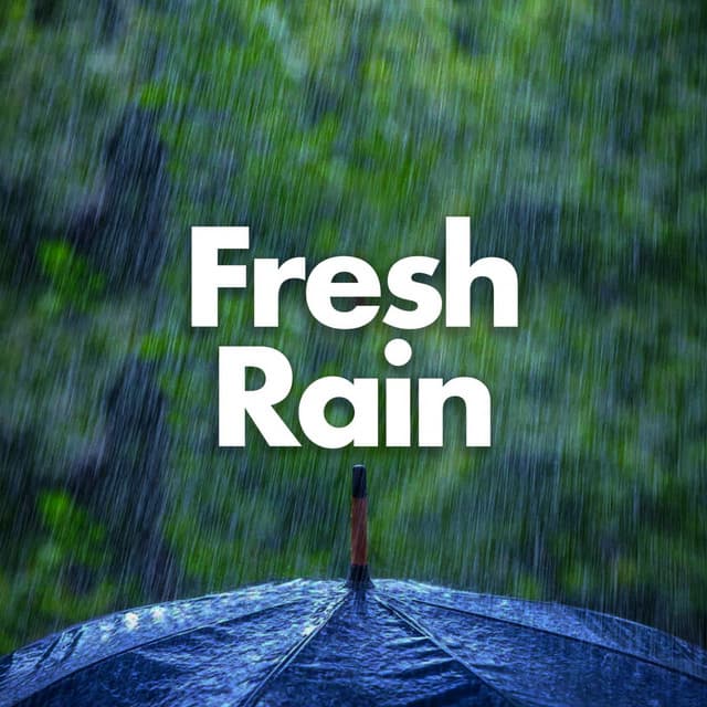 Fresh Rain - Relaxing Chill Out Music