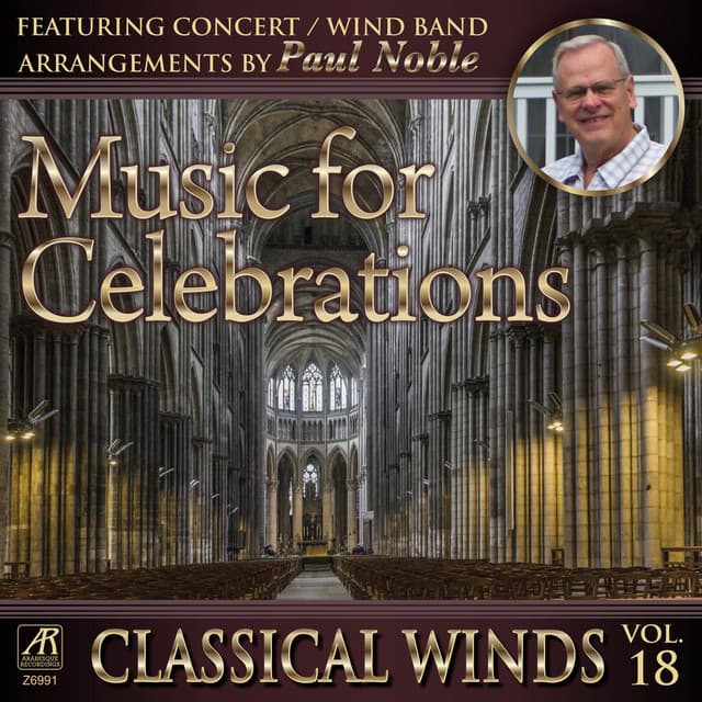 Music for Celebrations Classical Winds, Vol. 18 - Paul Noble