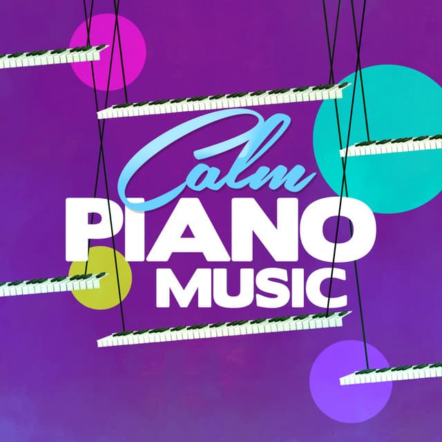 Calm Piano Music - Piano Music