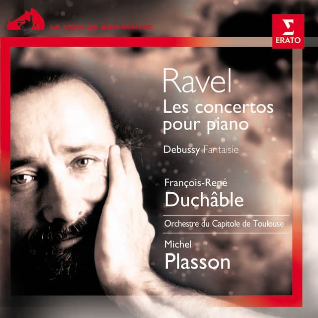 Ravel: Les concertos pour piano - Debussy: Fantaisie - François-René Duchâble