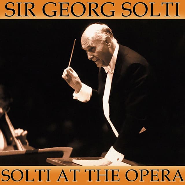Solti At The Opera - Giuseppe Verdi
