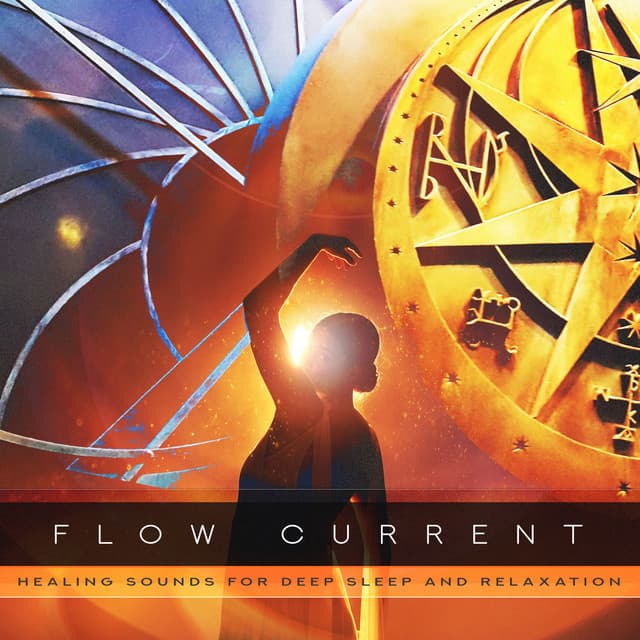 Flow Current - Healing Sounds for Deep Sleep and Relaxation