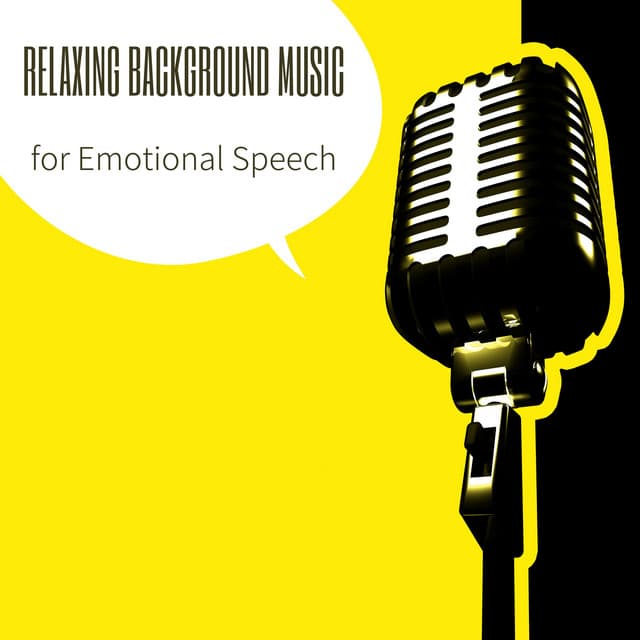 Relaxing Background Music for Emotional Speech - Calm Music Ensemble