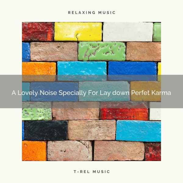 A Lovely Noise Specially For Lay down Perfet Karma - Fan Brown Noises