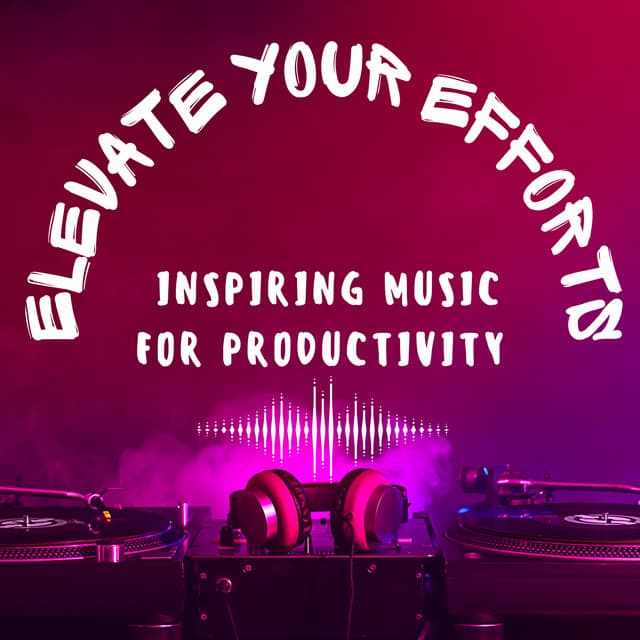 Elevate Your Efforts: Inspiring Music for Productivity - Horizon Lights