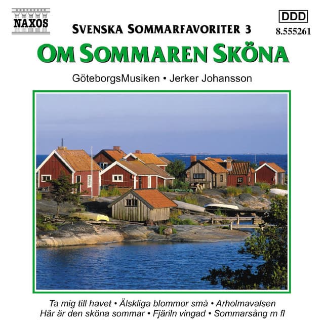 Svenska sommarfavoriter 3 - Om sommaren sköna - Göteborg Wind Orchestra