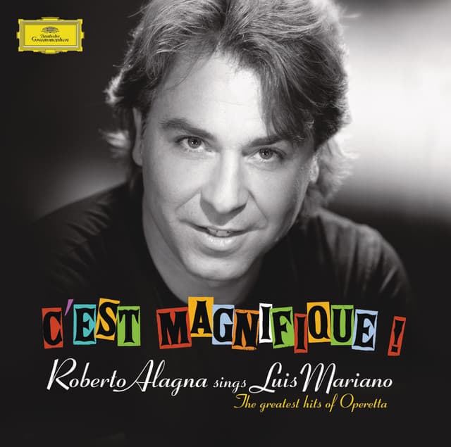 C'est Magnifique! Roberto Alagna sings Luis Mariano - Roberto Alagna