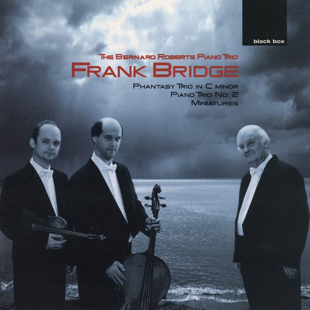 Bridge: Piano Trio No. 2; Phantasy Trio; Miniatures - Frank Bridge